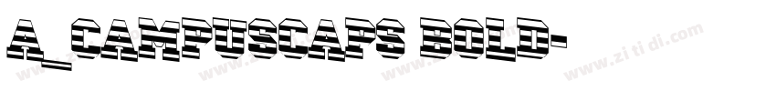 a_CampusCaps Bold字体转换